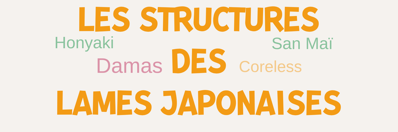 Couteaux japonais : les diverses structures des lames