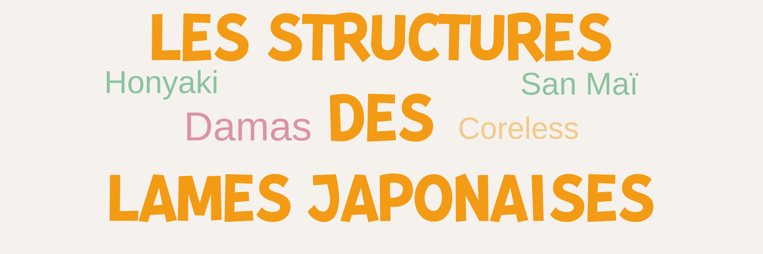 Couteaux japonais : les diverses structures des lames