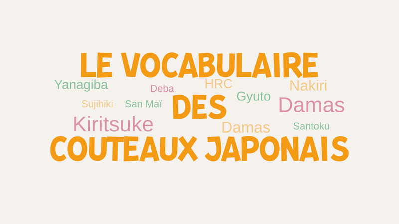 Lexique des couteaux japonais de cuisine - Vocabulaire